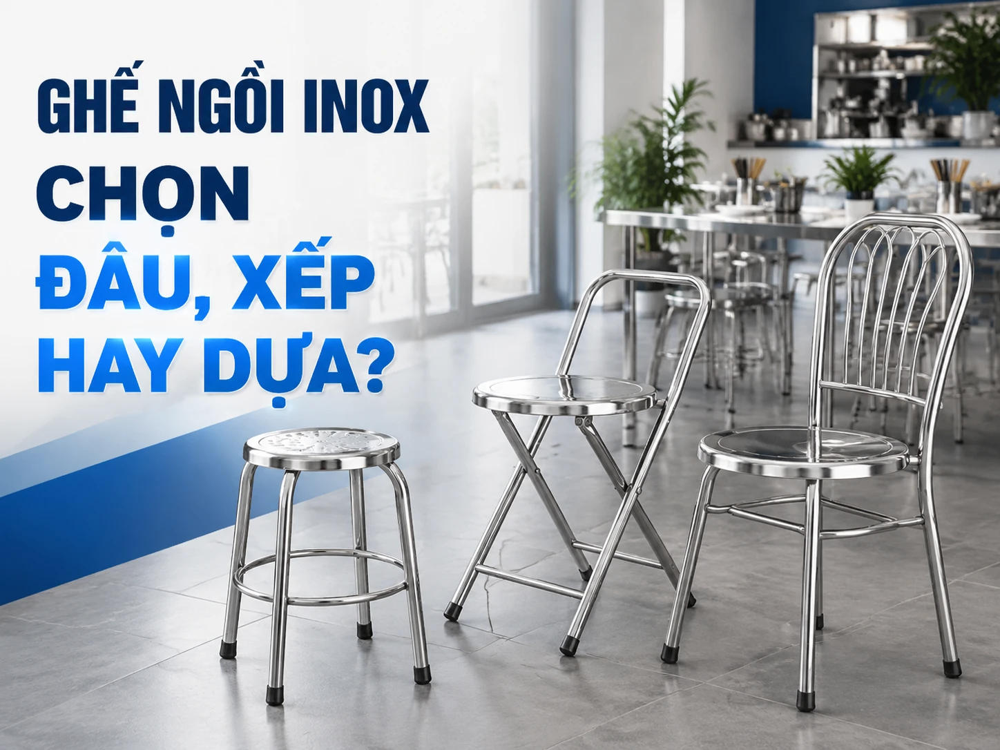Ghế ngồi inox HWATA gồm ghế đẩu ghế xếp ghế dựa và ghế cố định