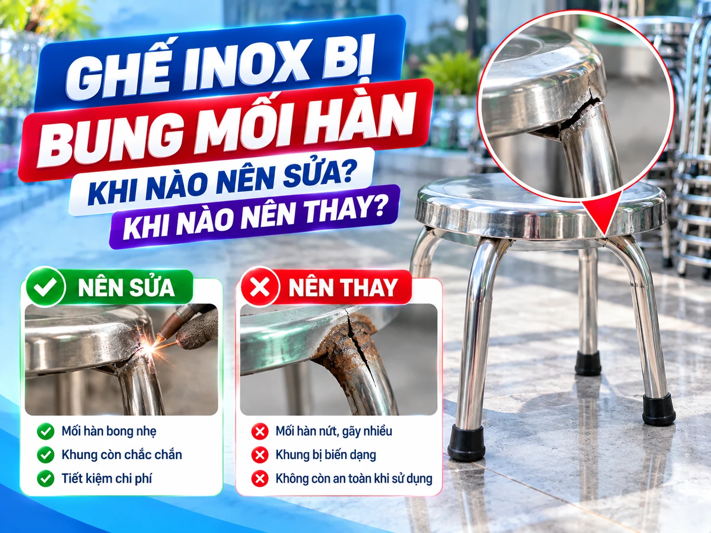 Hàn ghế inox bị bung mối hàn ở chân ghế