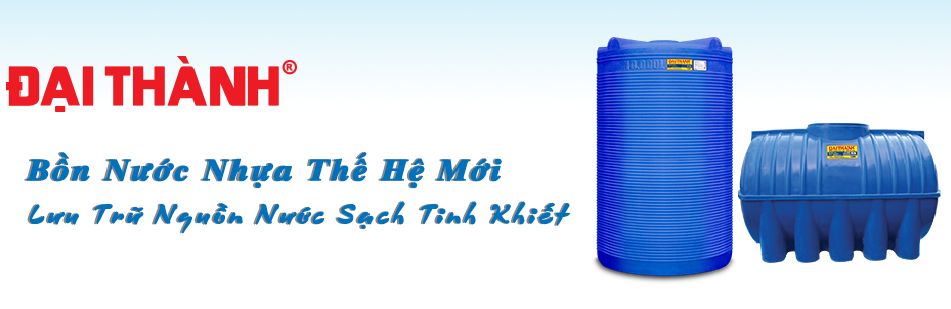 Bồn nước nhựa Đại Thành chính hãng